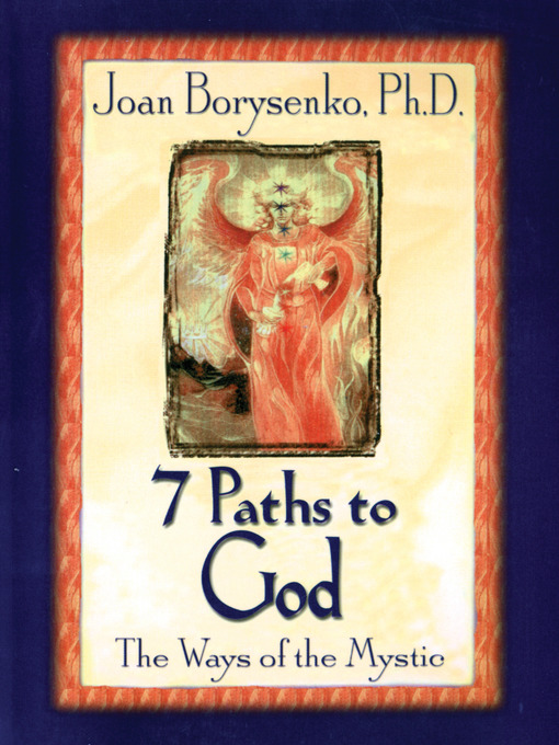 Title details for 7 Paths to God by Joan Z. Borysenko - Available